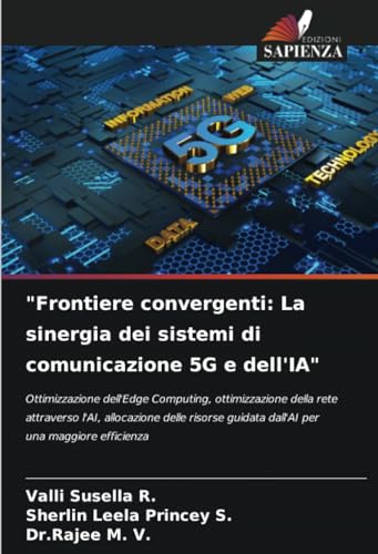 "Frontiere convergenti: La sinergia dei sistemi di comunicazione 5G e dell'IA"