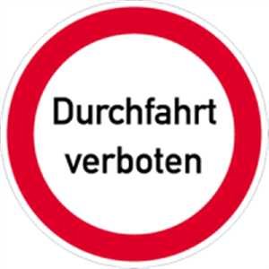 Schild Durchfahrt verboten Alu 40cm Ø (Verbotsschild, Verkehrsschild) praxisbewährt, wetterfest