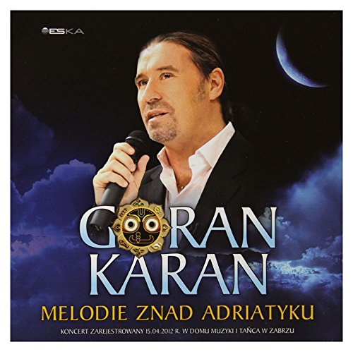 Goran Karan: Melodie znad Adriatyku [CD]