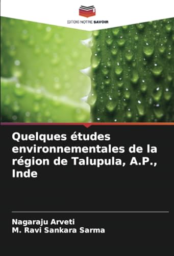 Quelques études environnementales de la région de Talupula, A.P., Inde