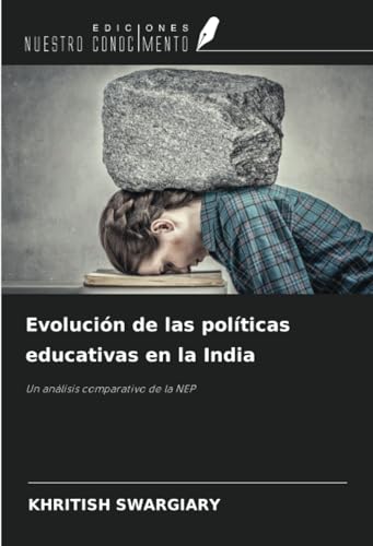 Evolución de las políticas educativas en la India: Un análisis comparativo de la NEP