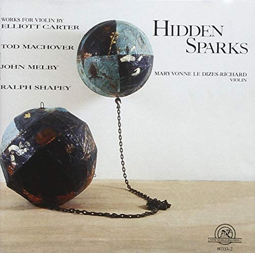 Carter,Machover,Melby,Shapey: Hidden Sparks
