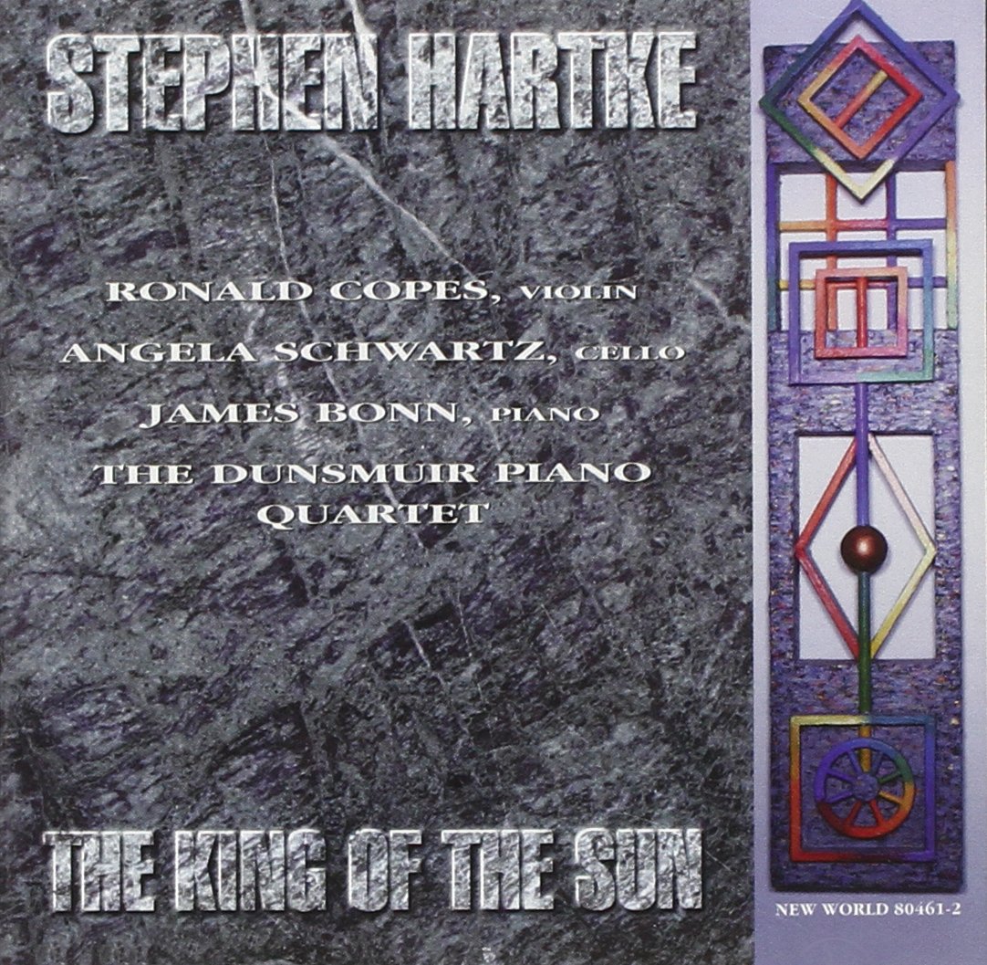 Stephen Hartke - The King on the Sun / Night Rubrics / Sonata-Variations