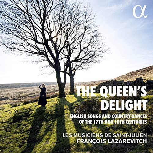 The Queen's Delight - English Songs & Country Dances of the 17th and 18th Century