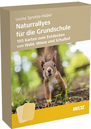 Naturrallyes für die Grundschule: 105 Karten zum Entdecken von Wald, Wiese und Schulhof