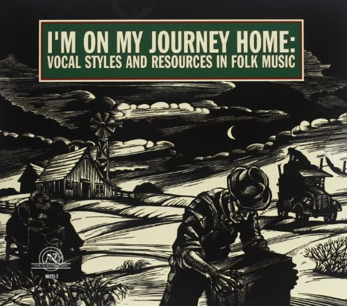 I'M on My Journey Home: Vocal Styles in Folk Music