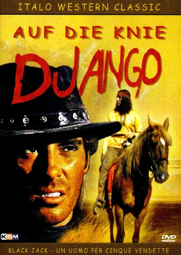 Auf die Knie Django
