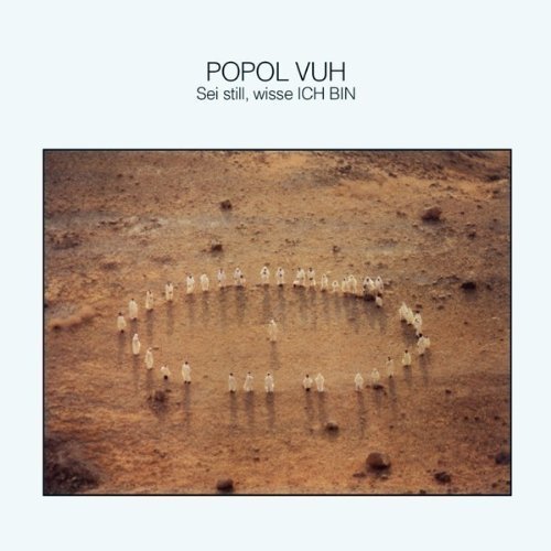 Sei Still Wisse Ich Bin by Popol Vuh (2010) Audio CD