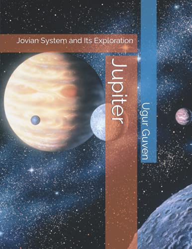 Jupiter: Jovian System and Its Exploration