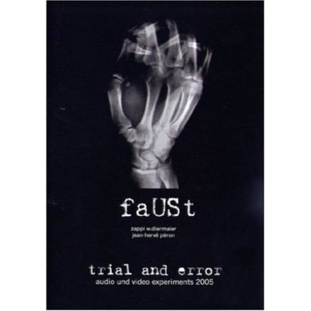 Faust - Trial and Error