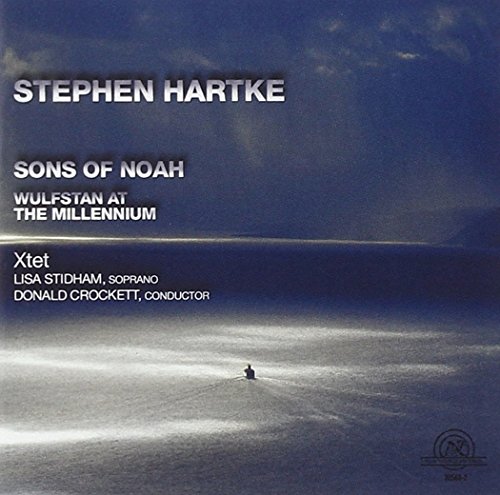 Stephen Hartke - Sons of Noah, Wulfstan at the millenium