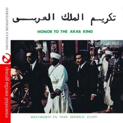 Honor To The Arab King (Digitally Remastered)