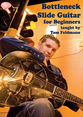 Bottleneck Slide Guitar taught by Tom Feldmann