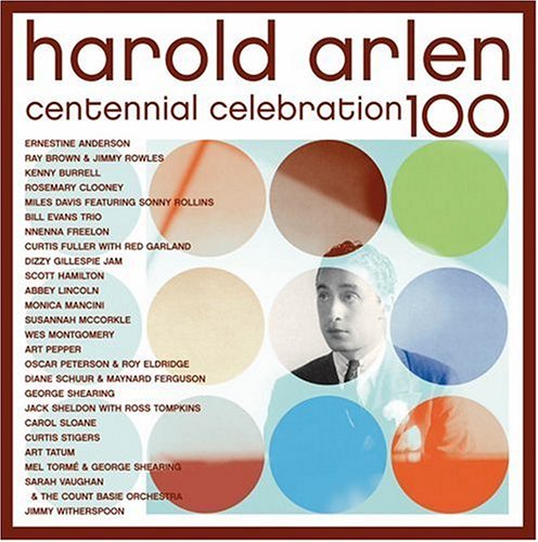 Harold Arlen-Centennial Cele