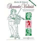 Sheila M. Nelson's Romantic Violinist: Eine wundervolle Sammlung mittelschwerer Stücke. Violine und Klavier.