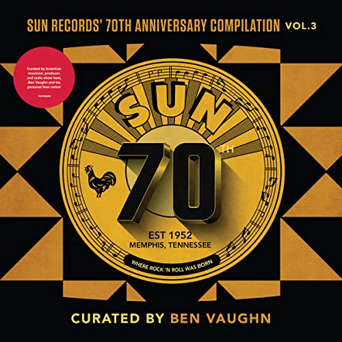 Sun Records' 70th Anniversary Compilation, Vol. 3 [Curated By Ben Vaug hn] (Various Artists) [Vinyl LP]
