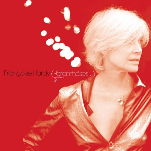 Parentheses by Hardy, Francoise (2006) Audio CD