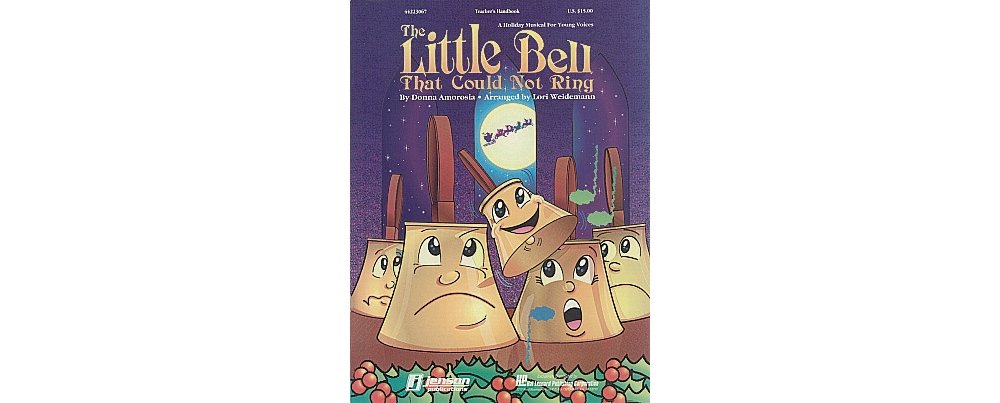 The Little Bell That Could Not Ring (Holiday Musical)