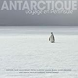 Antarctique: Voyage en Péninsule
