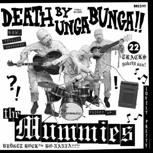 Death By Unga Bunga by Mummies (2003-11-04)