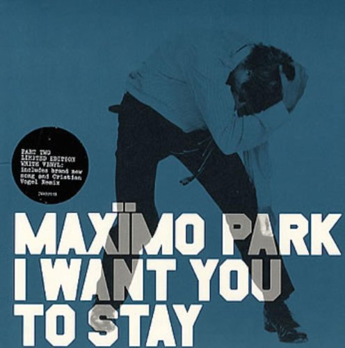 I Want You to Stay/Part 2 [Vinyl Single]