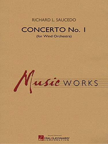 Richard L. Saucedo-Concerto No. 1 (for Wind Orchestra)-SCORE