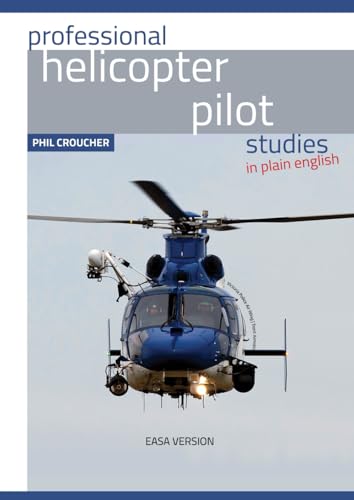 Professional Helicopter Pilot Studies (EASA Edition) Part 1