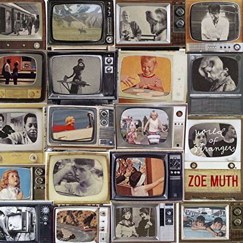 World of Strangers by ZOE MUTH (2014-05-27)