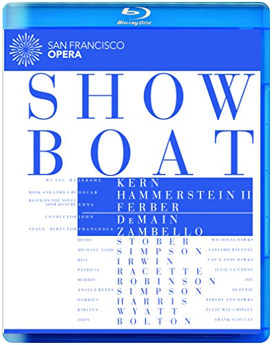 Show Boat (San Francisco Opera 2015) [Blu-ray]