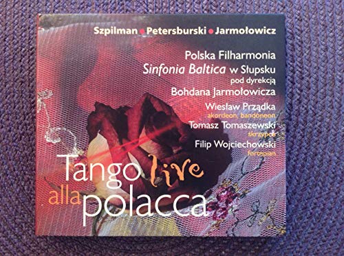 SINFONIA BALTICA-SZPILMAN/PETERSBURSKI/JARMOLOWICZ: TANGO