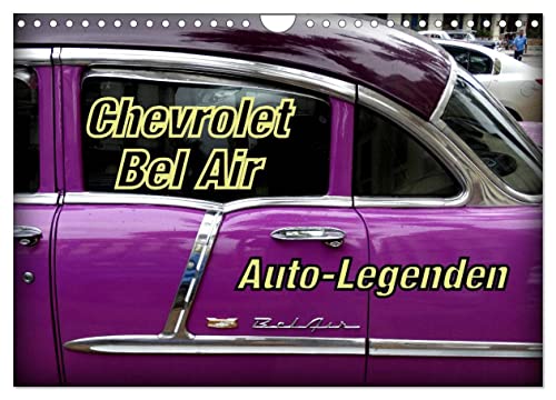 Auto-Legenden Chevrolet Bel Air (Wandkalender 2024 DIN A4 quer), CALVENDO Monatskalender