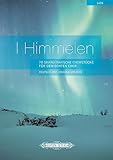 I Himmelen: 70 Skandinavische Chorstücke für Gemischten Chor