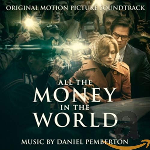 All the Money in the World (Original Motion Pictur