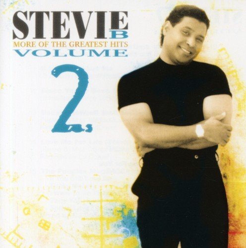 More of the Greatest Hits, Vol. 2 by Stevie B. (2010-02-22)