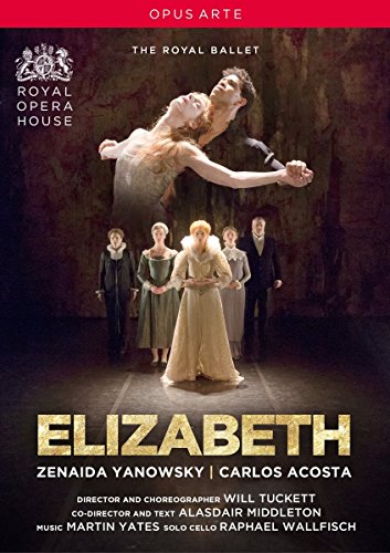 Yates: Elizabeth (Royal Opera House, 2016) [DVD]
