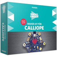 Mach's einfach: Maker Kit für Calliope