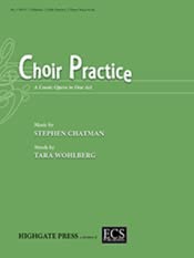Choir Practice - Soloists, SATB and Piano - VOCAL SCORE