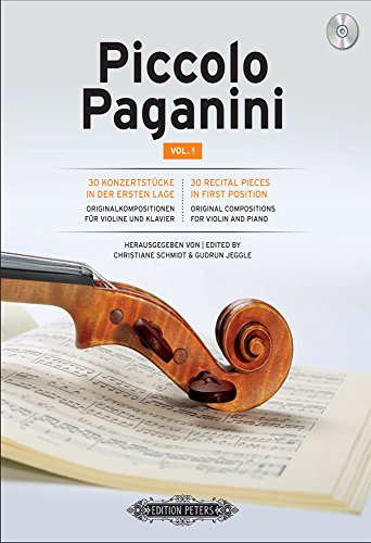Piccolo Paganini, für Violine und Klavier, m. Audio-CD.Bd.1: 30 Konzertstücke in der ersten Lage. Originalkompositionen (Edition Peters)