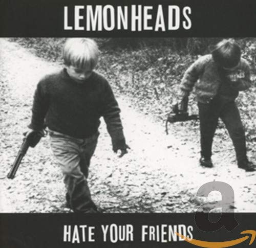 Hate Your Friends (Remasterd I
