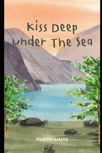 Kiss Deep Under The Sea