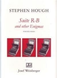 Hough, Stephen: Suite R-B and other Enigmas : for piano