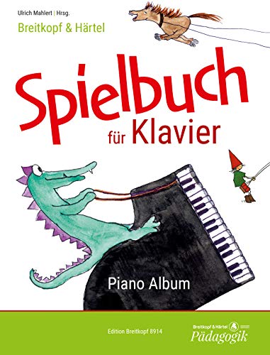 Breitkopf & Härtel Spielbuch für Klavier. Eine Repertoiresammlung zwei- und vierhändiger Stücke von sehr leicht bis mittelschwer (EB 8914)