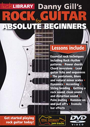 Danny Gill's Rock Guitar for Absolute Beginners