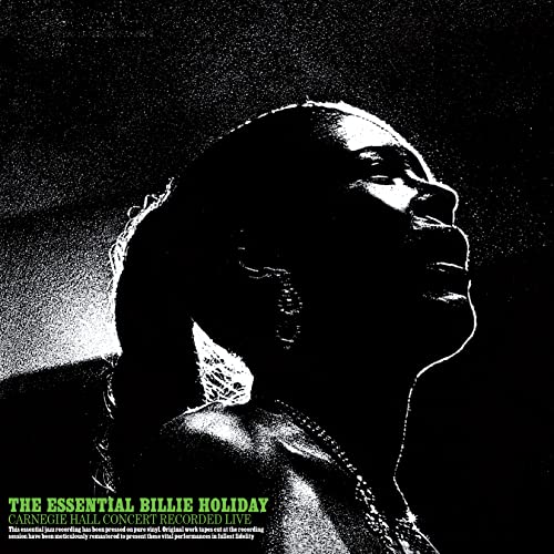 The Essential Billie Holiday Carnegie Hall Concert [Vinyl LP]