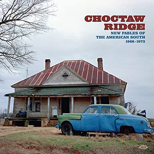 Choctaw Ridge-Fables of the American South 1968-73 [Vinyl LP]