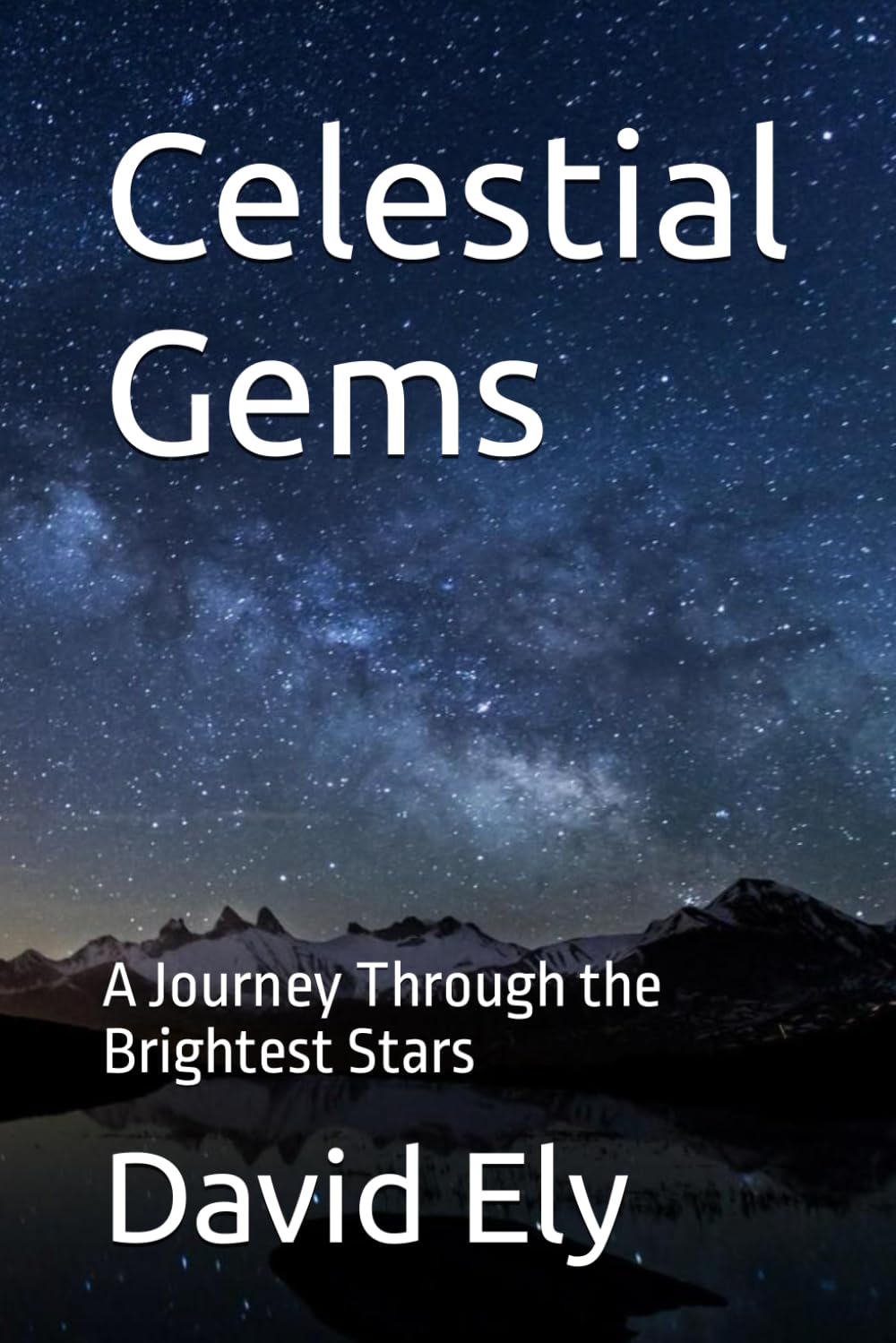 Celestial Gems: A Journey Through the Brightest Stars