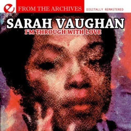 I'm Through With Love - From The Archives (Digitally Remastered)