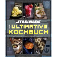 Star Wars: Das ultimative Kochbuch
