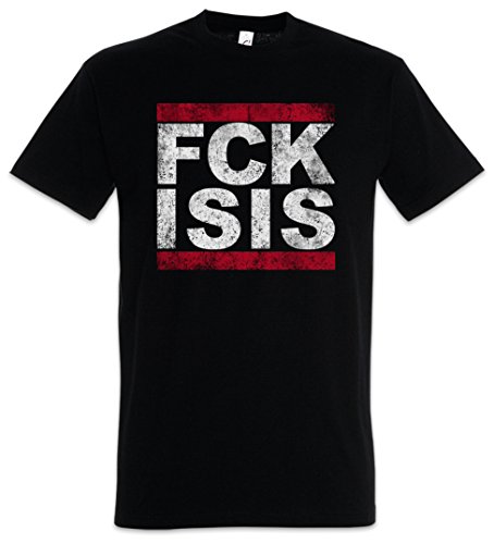 Fuck ISIS T-Shirt - FCK Run DMC Pro Islam Anti Terror Style Stop is Größen S - 5XL (XXL)