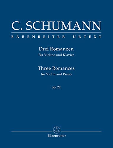 Drei Romanzen für Violine und Klavier op. 22 - Clara Schumann - Bärenreiter Verlag BA10947 9790006569960